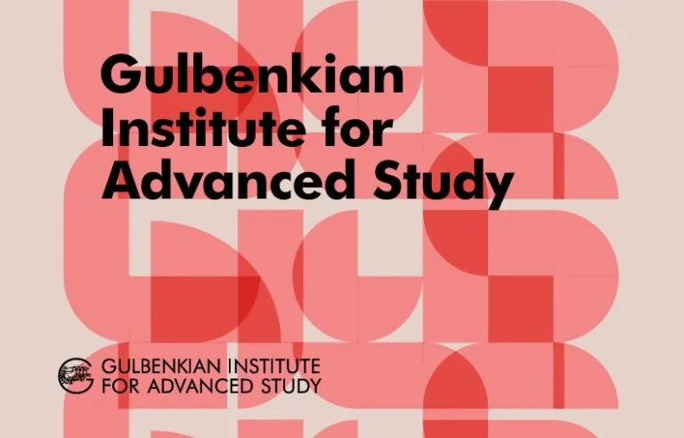 Bourses de recherche - Gulbenkian Institute for Advanced Study 2027/2028