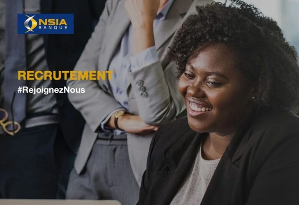 Recrutement NSIA Banque Côte d’Ivoire : 4 postes à pourvoir